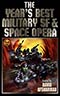 The Year's Best Military SF & Space Opera:  First Annual Edition